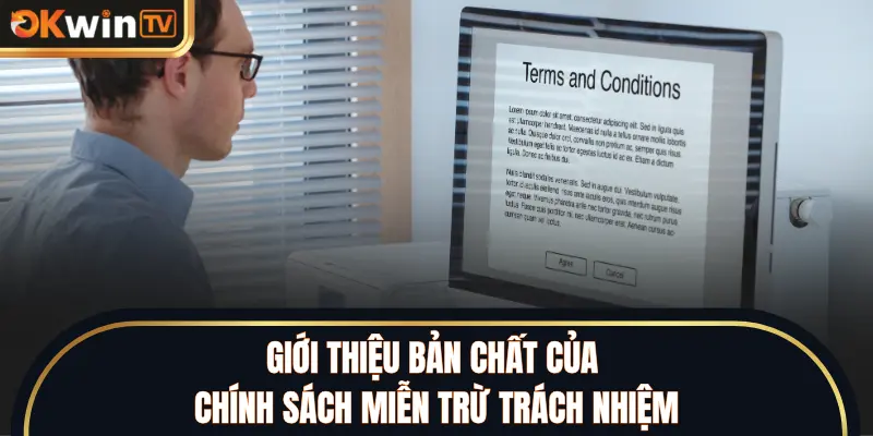Giới thiệu bản chất của chính sách miễn trừ trách nhiệm